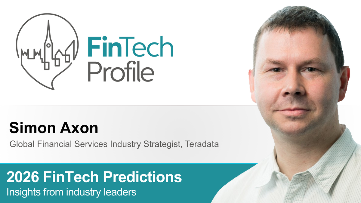 Simon Axon, Global Financial Services Industry Strategist, Teradata
