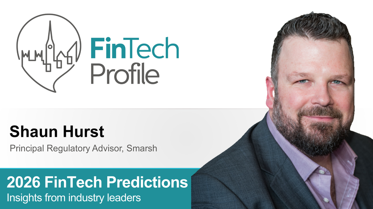 2026 FinTech Predictions: Insights from Shaun Hurst of Smarsh