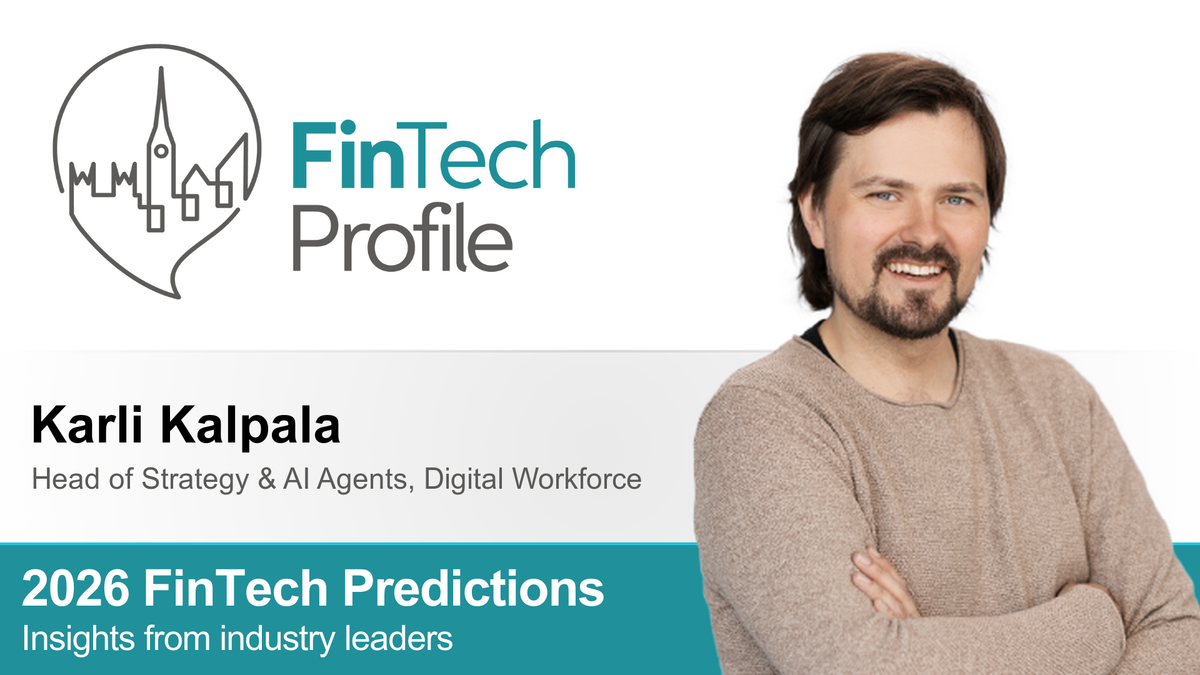 2026 FinTech Predictions: Insights from Karli Kalpala of Digital Workforce