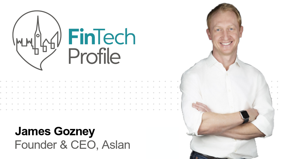 James Gozney, Founder & CEO, Aslan