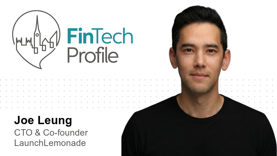 Joe Leung, CTO & Co-founder, LaunchLemonade