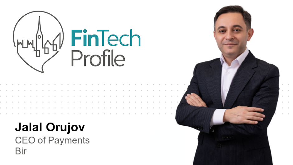 Jalal Orujov, CEO of Payments, Bir