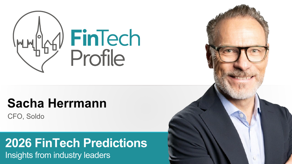 2026 FinTech Predictions: Insights from Sacha Herrmann of Soldo