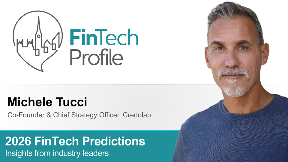 2026 FinTech Predictions: Insights from Michele Tucci of Credolab