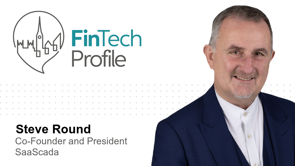 Five Things FinTech Needs to Fix, by Steve Round of SaaScada