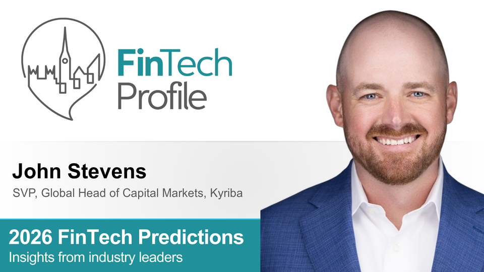 2026 FinTech Predictions: Insights from John Stevens of Kyriba