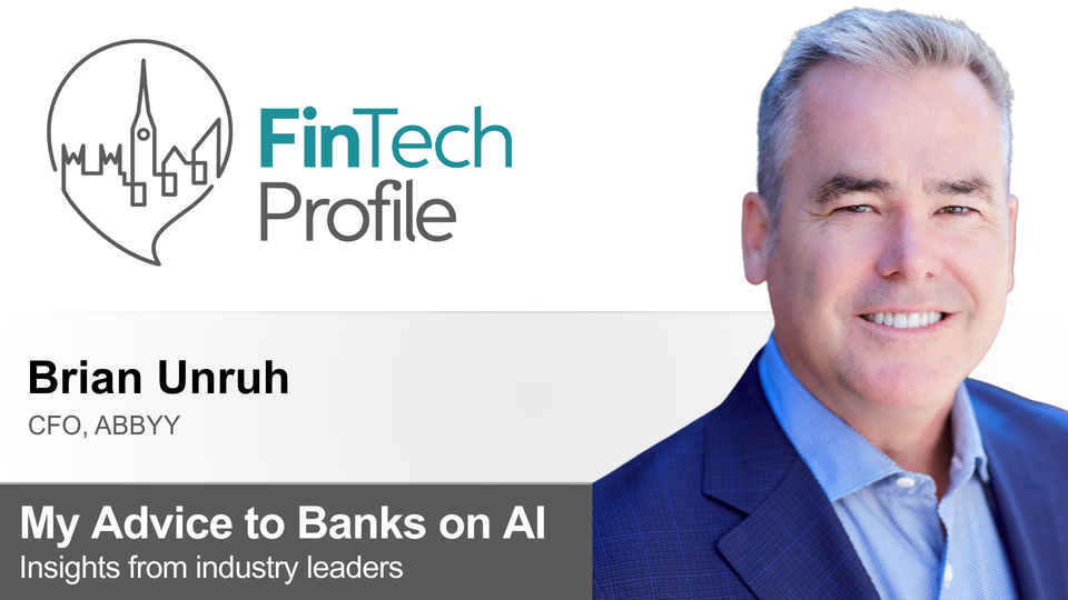 My Advice to Banks on AI: Brian Unruh of ABBYY