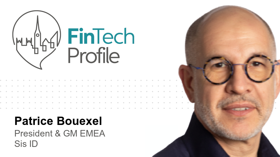 Patrice Bouexel, President & GM EMEA, Sis ID