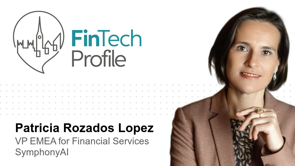 Patricia Rozados-López, VP EMEA Financial Services, SymphonyAI
