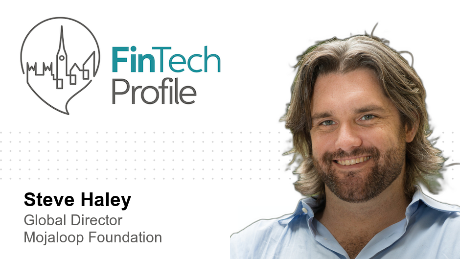 Steve Haley, Global Director, Mojaloop Foundation